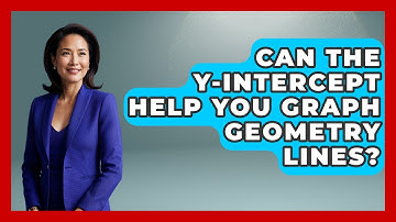 Can The Y-intercept Help You Graph Geometry Lines? - All About Geometry