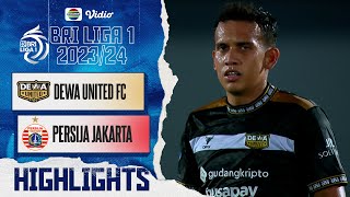 Highlights - Dewa United FC VS Persija Jakarta | BRI Liga 1 2023/24