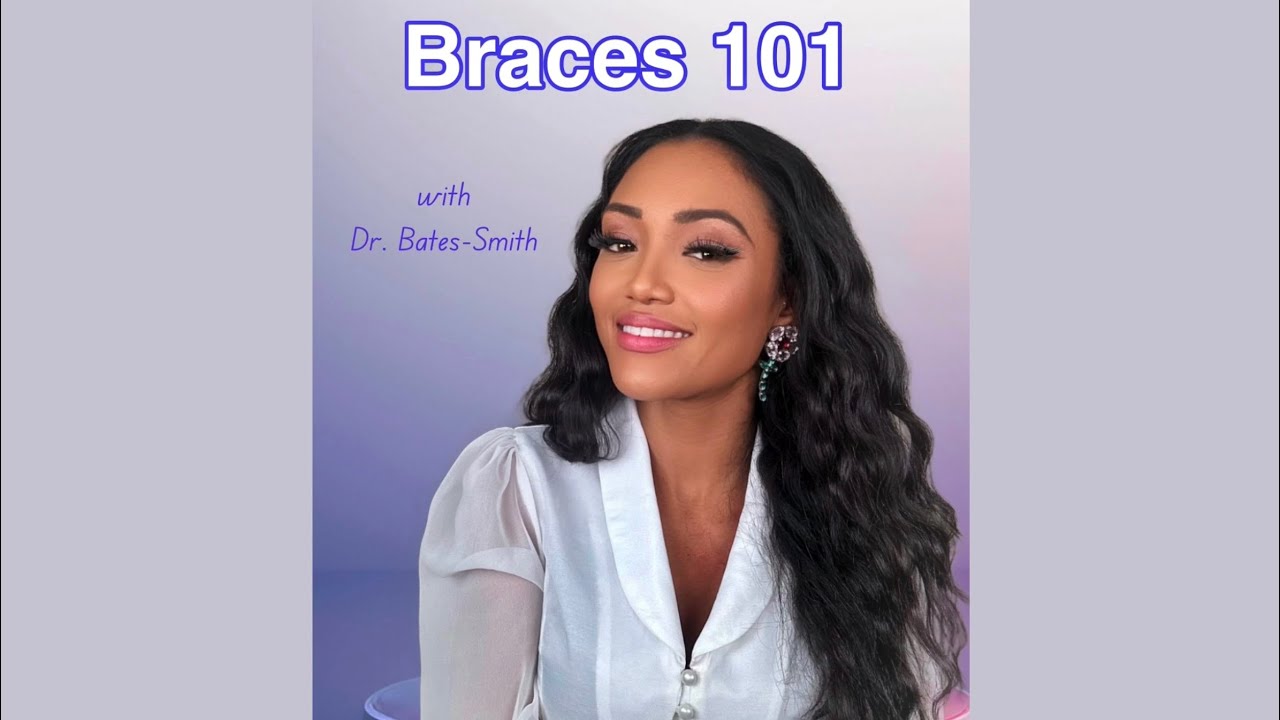 Braces 101 - YouTube