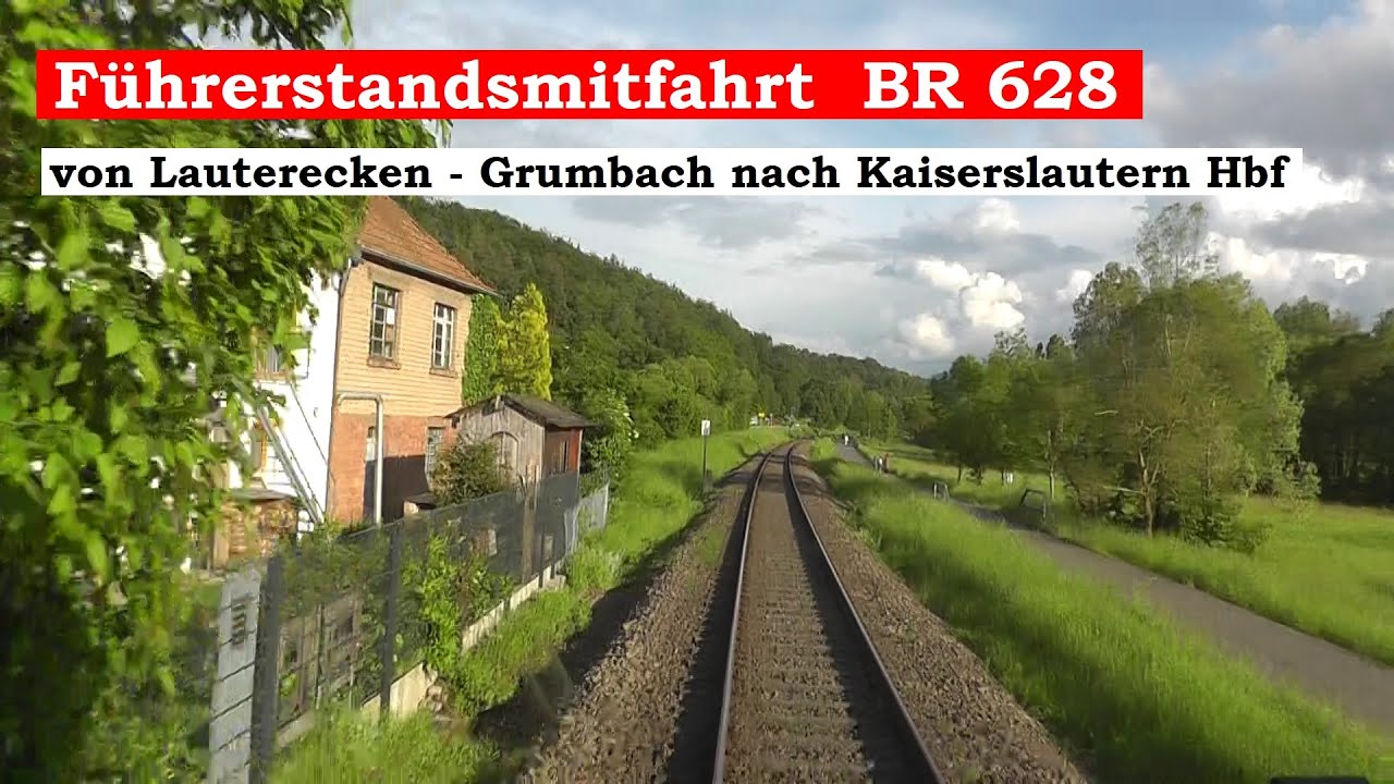 Führerstandsmitfahrt von Lauterecken Grumbach nach Kaiserslautern Hbf Mai 2024