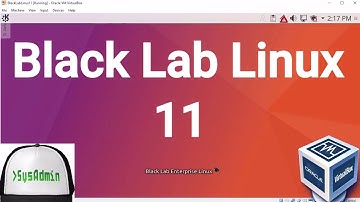 Black Lab Linux 11 Installation + Guest Additions on Oracle VirtualBox [2017]