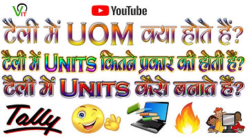 What is UOM in Tally? How to create Units of Measure in Tally? [Hindi]