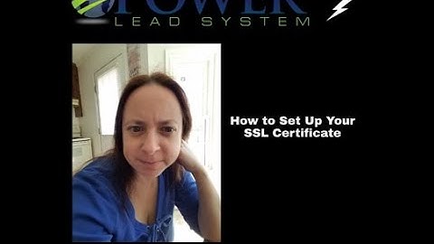 Power Lead System  - How to Add your SSL Certificate in Power Lead System