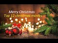 Top 12 Christmas Movies You Must Watch Part 1 أجمل 12 فيلم عن الميلاد يجب عليك مشاهدتهم 