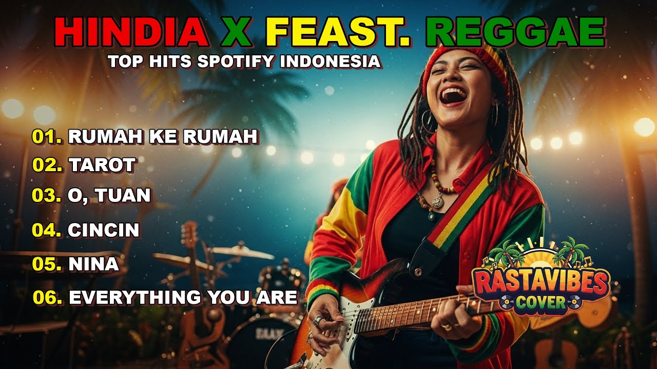 Lagu HINDIA x FEAST Full Album REGGAE COVER Populer Spotify 2025