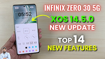 Infinix Zero 30 5G XOS 14.5.0 Update : Top 14 New Features