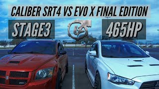 STAGE 3 CALIBER SRT4 VS 465HP EVO X FINAL EDITION | ALMOST CRASHED MY SRT4!