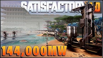 144,000mw of power to get me through the mid game in Satisfactory 1.0