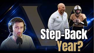 Vanderbilt Football 2026 Preview & Prediction | Is This A Step-Back Year?