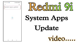 Redmi 9i How To Update System Application video // redmi 9i default application update video screenshot 3