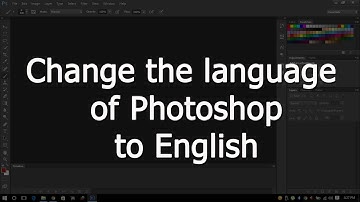 How to change language of Photoshop to English