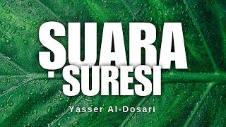 Şuara Suresi | Yasir El Dosari Türkçe Meal