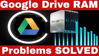 Google Drive RAM Usage Explained: Why Google Drive Eats Your RAM And How to Stop It!
