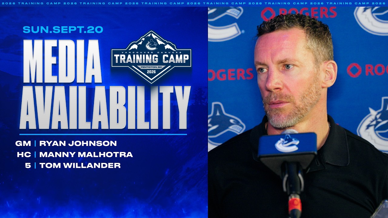 General Manager Ryan Johnson, Manny Malhotra & Tom Willander Media | Training Camp (Sep 20 2026)