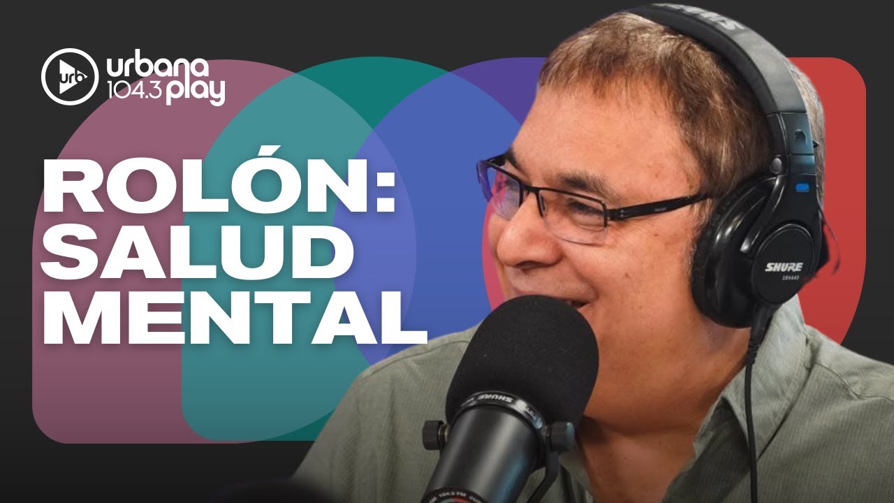 Gabriel Rolón sobre salud mental, ansiedad y ataques de pánico