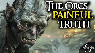 The SURPRISING Humanity of Sauron's Orcs