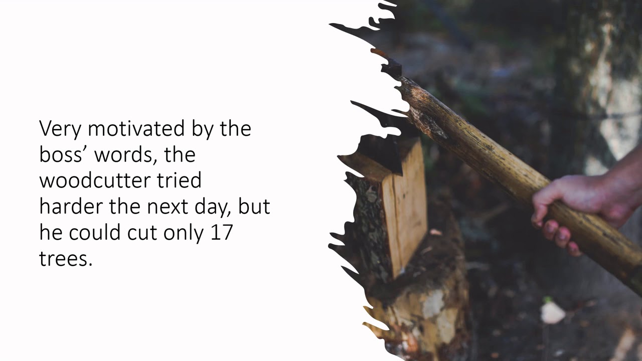 Motivational Story Sharpen your Axe Inspirational Story Dare