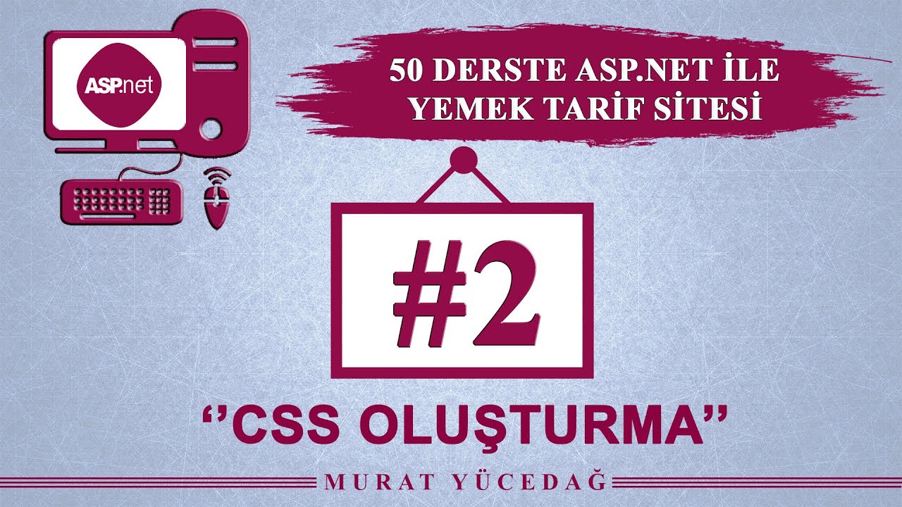 Asp.Net Ders 2 Yemek Tarifi Sitesi /  Css Oluşturma