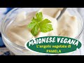 Maionese vegana - Langolo vegetale di Pamela