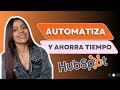 🚀 3 Automatizaciones en HubSpot para Ahorrar Horas de Trabajo | Tutorial