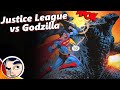Godzilla Wrecks Superman - Justice League Vs Godzilla Vs King Kong