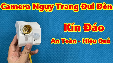Camera Ngụy Trang Đui Đèn Cảm Ứng Rạng Đông Mới Nhất 2023 , Camera hoạt động 24/24 Giám Sát Bí Mật