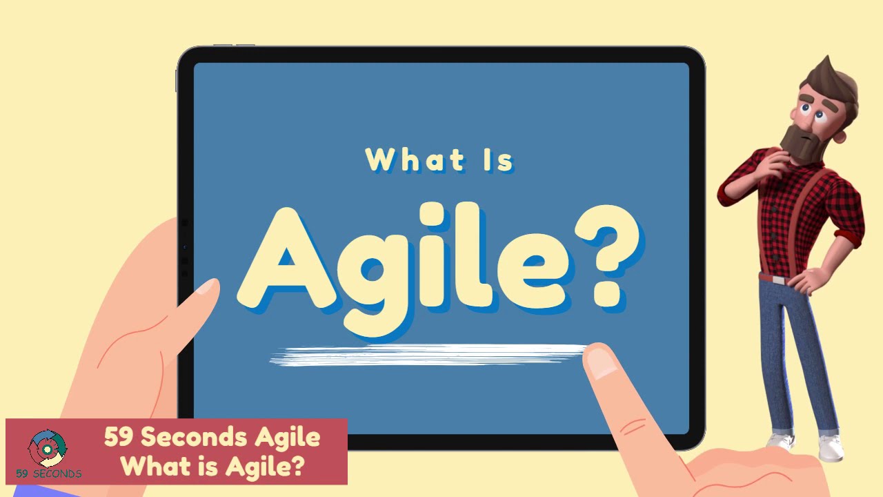 What Is Agile? - 59 Second Agile
