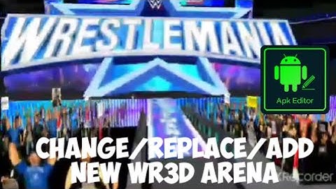 how to replace/change/Add new WR3D arenas using APK editor