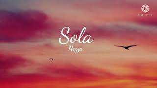 sola (Nezza) lyrics
