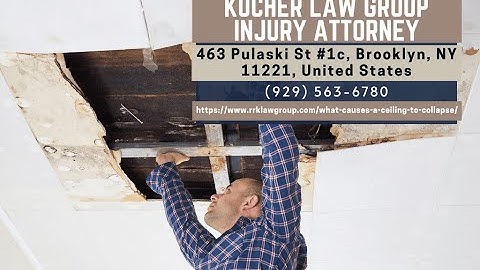 What Causes a Ceiling to Collapse? by Samantha Kucher