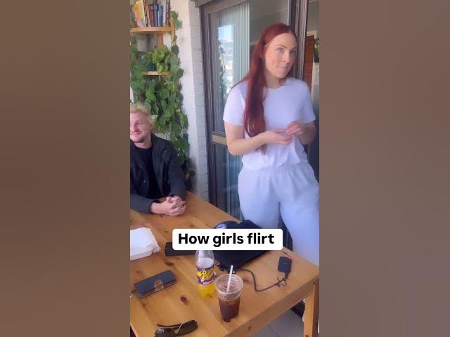 How Girls Flirt - I could NOT be any clearer tho? 🥲