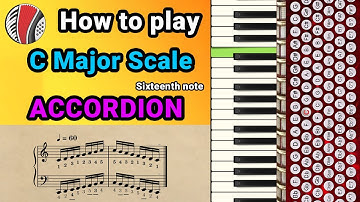 How To Play C Major Sixteenth note-Accordion Tutorial