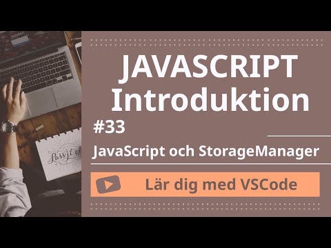[Lär dig med VSCode] JavaScript för Nybörjare #33 JavaScript och StorageManager