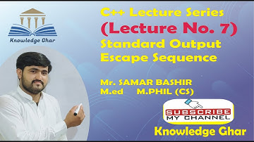 Lecture No 7 Standard Output and Escape sequences in C++ (URDU/HINDI)