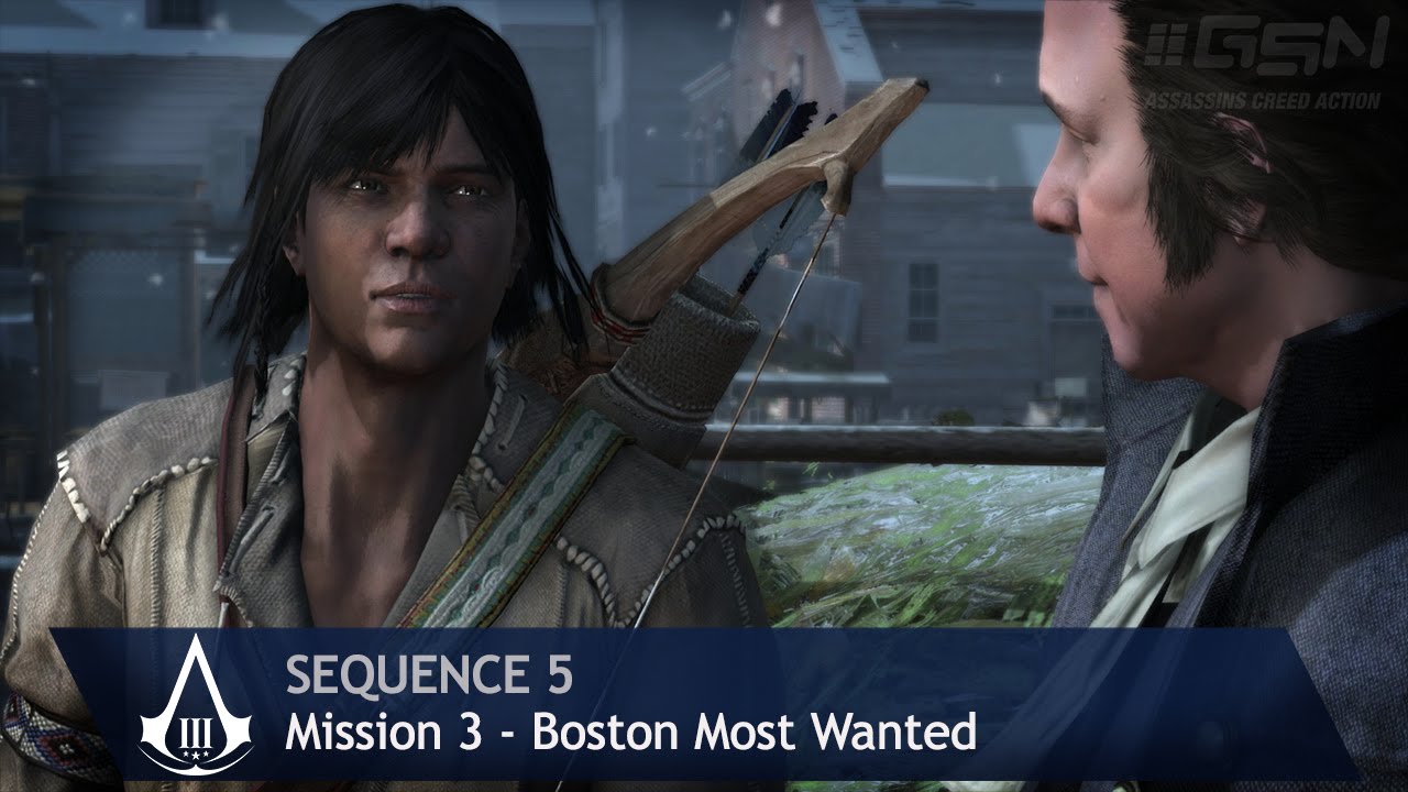 Assassin's Creed 3 - Sequence 5 - Mission 3 - Boston Most Wanted (100%  Sync) - YouTube