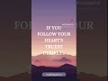 Follow Your Heart #dailymotivation #subscribe #shorts