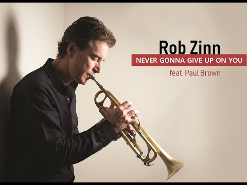 rob-zinn---never-gonna-give-up-on-you---feat.-paul-brown-(official-music-video)