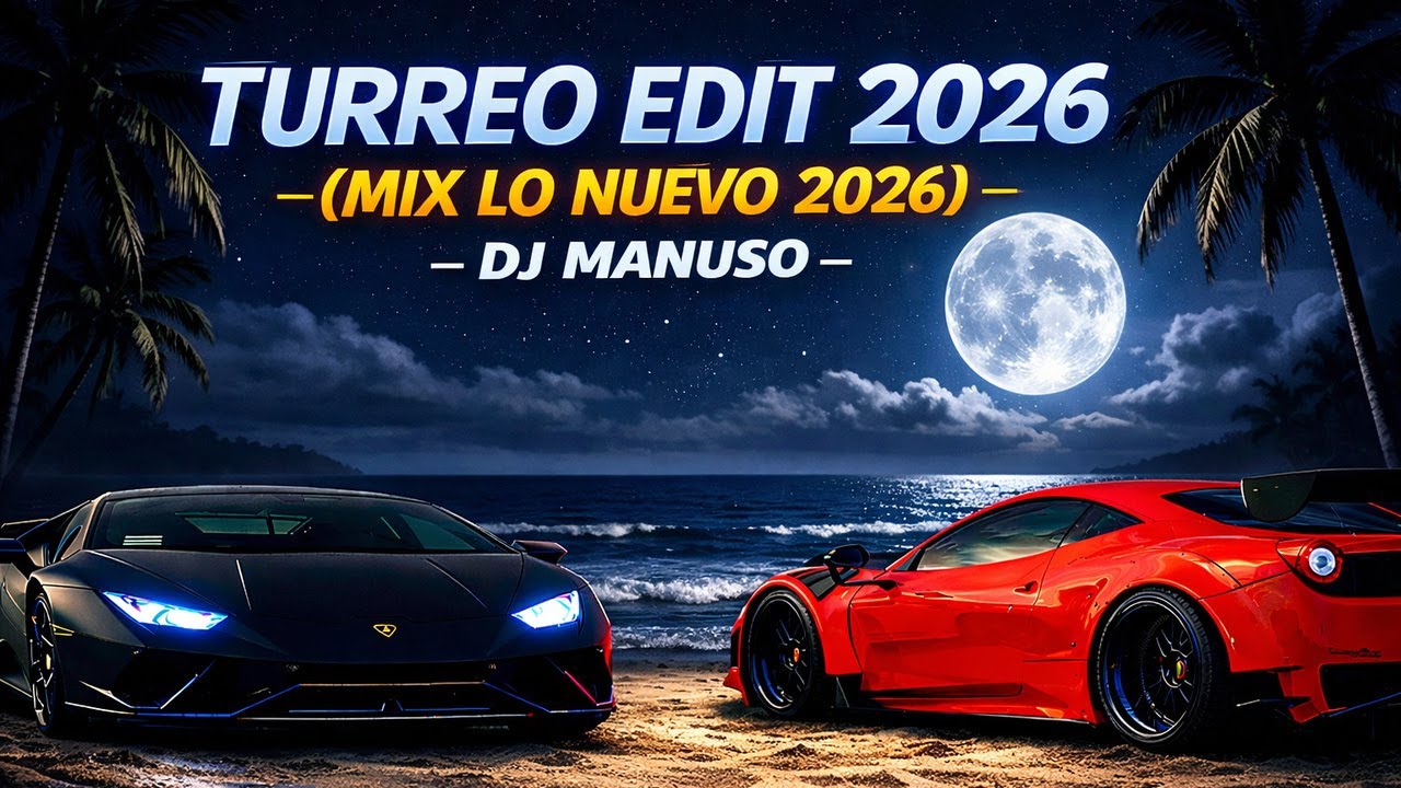 TURREO EDIT 2026 (MIX LO NUEVO 2026) - DJ Manuso
