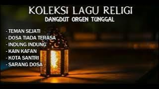 koleksi lagu religi dangdut orgen tunggal#dangdutorgentunggal#religi