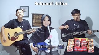 Video thumbnail of "Tipe-X - Selamat Jalan Cover by Ferachocolatos ft. Gilang & Bala"