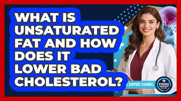 What Is Unsaturated Fat And How Does It Lower Bad Cholesterol? - Stroke Support Channel