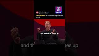 Oracle CEO Larry Ellison Saying AI is Writing CODE at Oracle? AI Models Writing Oracle's code? #ai