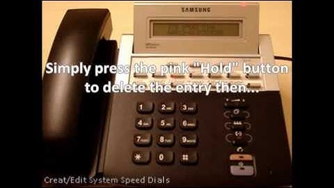 Extel - How to create & edit system speed dials on Samsung phone system
