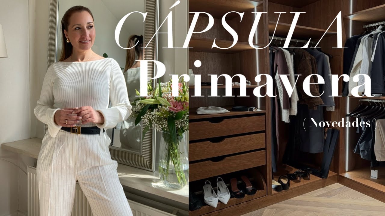COLECCIÓN CÁPSULA MARZO - PRIMAVERA 2026 | ARMARIO CÁPSULA | MODA PRIMAVERA 2026 | YOLANDA MARTIN