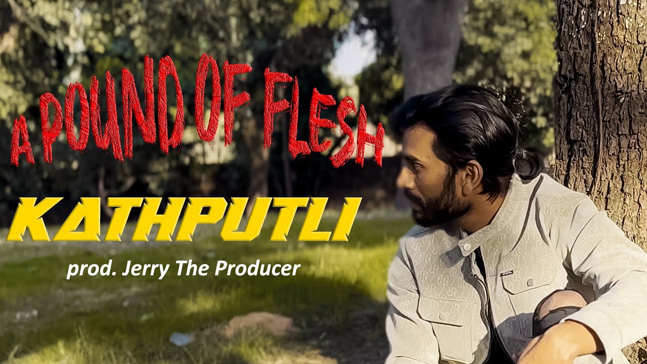 Watch Kathputli prod. @JerryTheProducer1 | DXZ | A Pound Of Flesh EP #lofi #cinematic #hiphop on YouTube Watch Kathputli prod. @JerryTheProducer1 | DXZ | A Pound Of Flesh EP #lofi #cinematic #hiphop on YouTube