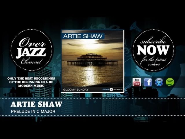 Artie Shaw - Prelude In C Major