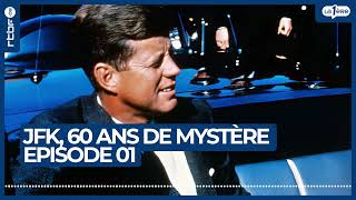 L'assassinat de John Fitzgerald Kennedy | JFK - 60 ans de mystère (1/10)