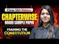 Framing the Indian Constitution Class 12 - Chapterwise Board Sample Paper 2026 | History Imp Ques