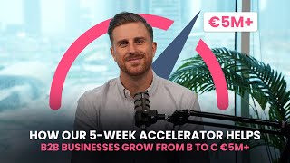 The 5-Week Framework That Scaled B2B Businesses Past €5M