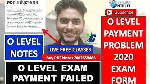 O LEVEL EXAM PAYMENT FAILED MSDTC NOT ENABLE  KYA KARE LIVE SOLUTION TRY KRE ISKO 2020 january